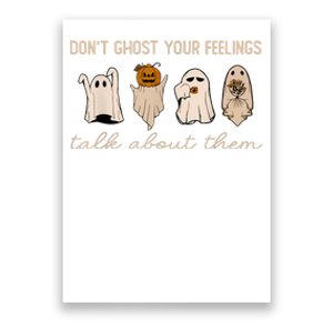 DonT Ghost Your Feelings Halloween Mental Health Awareness Poster