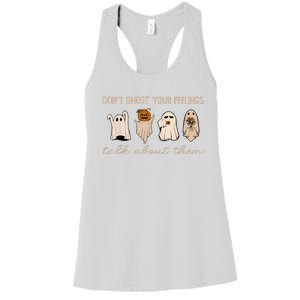 DonT Ghost Your Feelings Halloween Mental Health Awareness Women's Racerback Tank