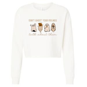 DonT Ghost Your Feelings Halloween Mental Health Awareness Cropped Pullover Crew