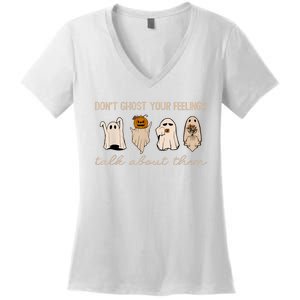 DonT Ghost Your Feelings Halloween Mental Health Awareness Women's V-Neck T-Shirt