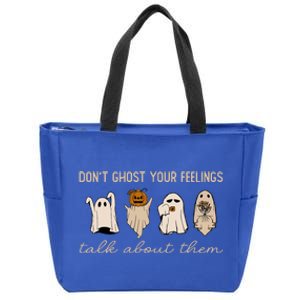 DonT Ghost Your Feelings Halloween Mental Health Awareness Zip Tote Bag