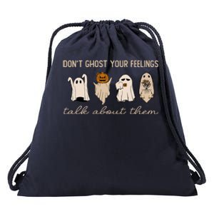 DonT Ghost Your Feelings Halloween Mental Health Awareness Drawstring Bag