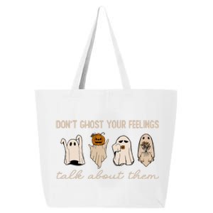 DonT Ghost Your Feelings Halloween Mental Health Awareness 25L Jumbo Tote