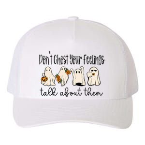 Don't Ghost Your Feelings Halloween Yupoong Adult 5-Panel Trucker Hat