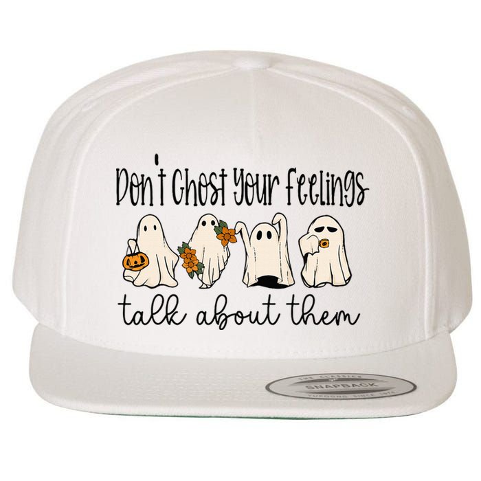 Don't Ghost Your Feelings Halloween Wool Snapback Cap