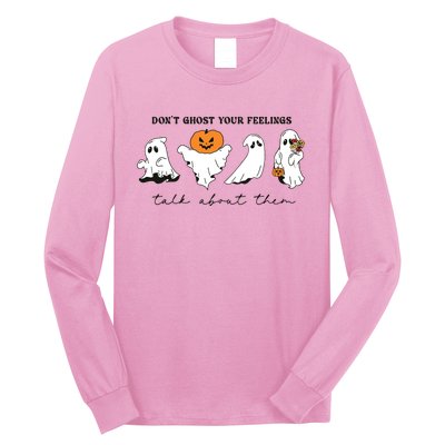 DonT Ghost Your Feelings Inspirational Therapy Psychologist Long Sleeve Shirt