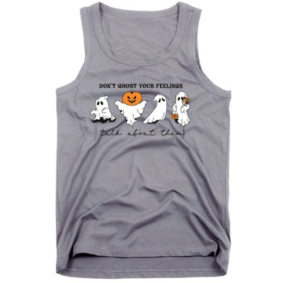 DonT Ghost Your Feelings Inspirational Therapy Psychologist Tank Top