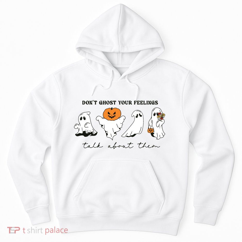 DonT Ghost Your Feelings Inspirational Therapy Psychologist Hoodie