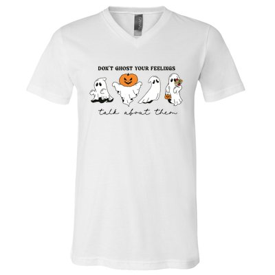 DonT Ghost Your Feelings Inspirational Therapy Psychologist V-Neck T-Shirt