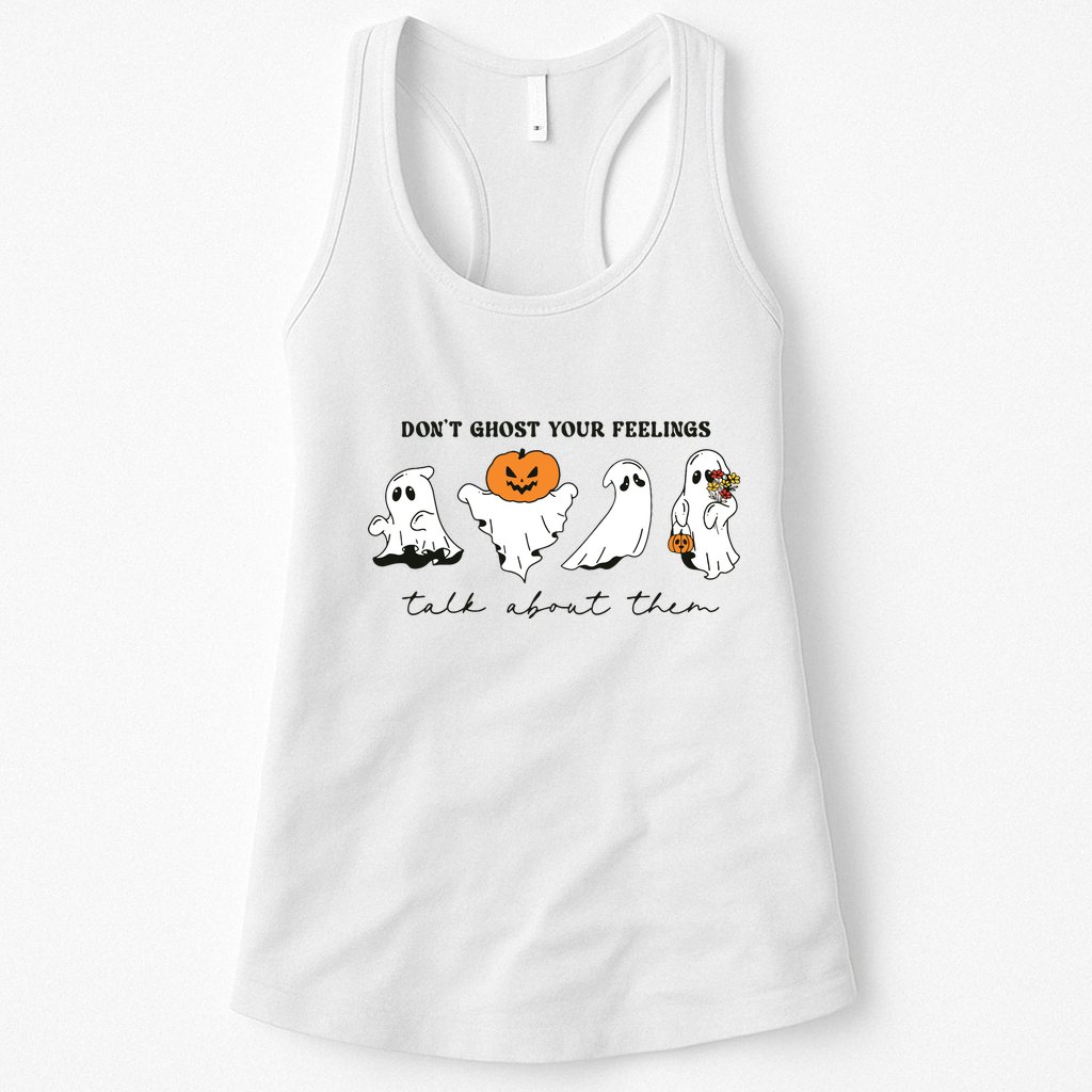 DonT Ghost Your Feelings Inspirational Therapy Psychologist Womens Tank Top
