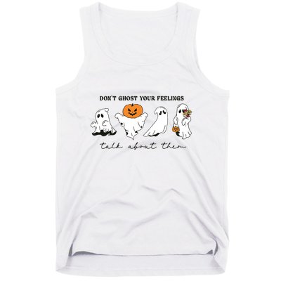 DonT Ghost Your Feelings Inspirational Therapy Psychologist Tank Top