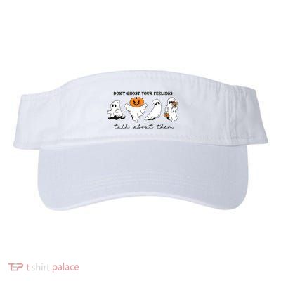 DonT Ghost Your Feelings Inspirational Therapy Psychologist Visor