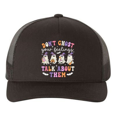 Dont Ghost Your Feeling Halloween School Counselor Halloween Gift Yupoong Adult 5-Panel Trucker Hat