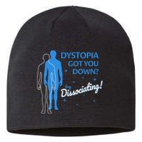 Dystopia Got You Down Try Dissociating Sustainable Beanie