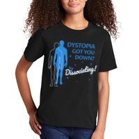 Dystopia Got You Down Try Dissociating Kids T-Shirt
