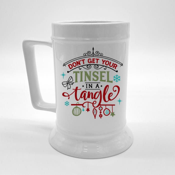 Don't Get Your Tinsel In A Tangle Funny Xmas Beer Stein