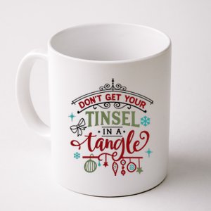 Don't Get Your Tinsel In A Tangle Funny Xmas Coffee Mug