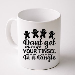 Don't Get Your Tinsel In A Tangle Coffee Mug