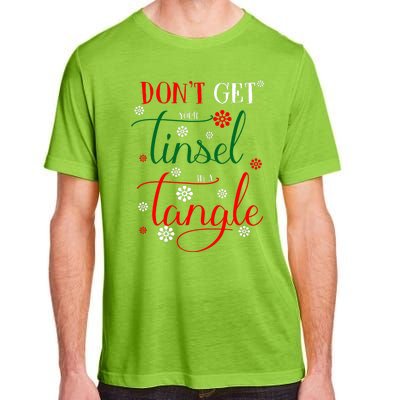 DonT Get Your Tinsel In A Tangle Adult ChromaSoft Performance T-Shirt