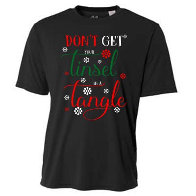 DonT Get Your Tinsel In A Tangle Cooling Performance Crew T-Shirt