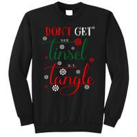 DonT Get Your Tinsel In A Tangle Sweatshirt