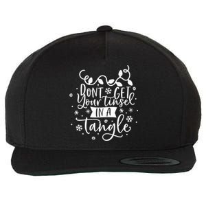 DonT Get Your Tinsel In A Tangle Funny Holiday Christmas Gift Wool Snapback Cap