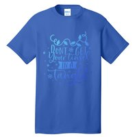 DonT Get Your Tinsel In A Tangle Funny Holiday Christmas Cool Gift Tall T-Shirt