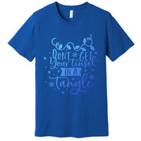 DonT Get Your Tinsel In A Tangle Funny Holiday Christmas Cool Gift Premium T-Shirt