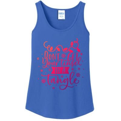 DonT Get Your Tinsel In A Tangle Funny Holiday Christmas Cool Gift Ladies Essential Tank