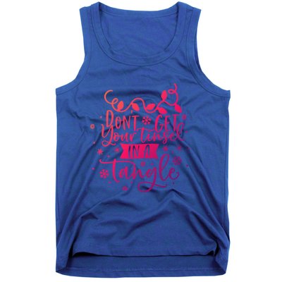 DonT Get Your Tinsel In A Tangle Funny Holiday Christmas Cool Gift Tank Top