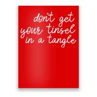 DonT Get Your Tinsel In A Tangle Poster