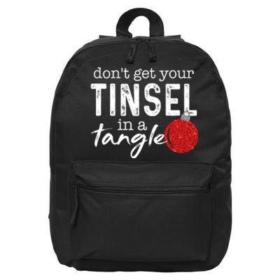 Dont Get Your Tinsel In Tangle Funny Christmas 16 in Basic Backpack