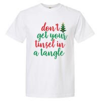 Don't Get Your Tinsel In A Tangle Garment-Dyed Heavyweight T-Shirt