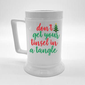 Don't Get Your Tinsel In A Tangle Beer Stein