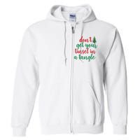 Don't Get Your Tinsel In A Tangle Full Zip Hoodie