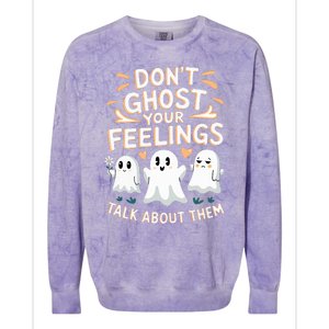 DonT Ghost Your Feelings Halloween Mental Health Colorblast Crewneck Sweatshirt