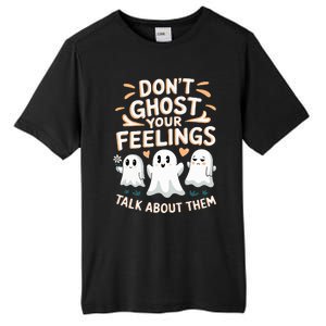 DonT Ghost Your Feelings Halloween Mental Health Tall Fusion ChromaSoft Performance T-Shirt