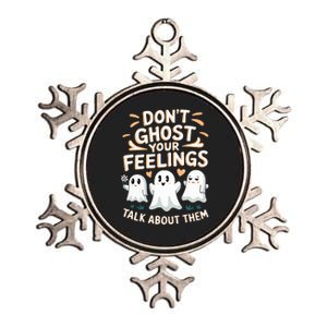 DonT Ghost Your Feelings Halloween Mental Health Metallic Star Ornament