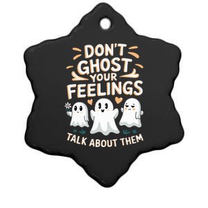 DonT Ghost Your Feelings Halloween Mental Health Ceramic Star Ornament