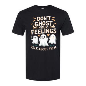 DonT Ghost Your Feelings Halloween Mental Health Softstyle CVC T-Shirt