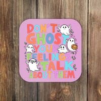 Dont Ghost Your Feelings Cute Ghoul Coaster