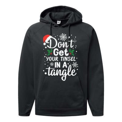 DonT Get Your Tinsel In A Tangle Performance Fleece Hoodie