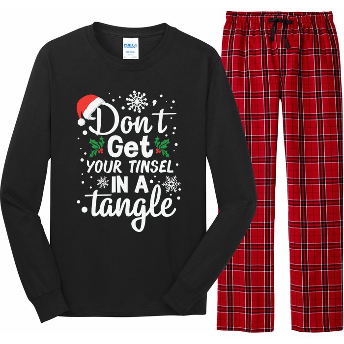 DonT Get Your Tinsel In A Tangle Long Sleeve Pajama Set