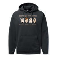 DonT Ghost Your Feelings Halloween Mental Health Awareness Performance Fleece Hoodie