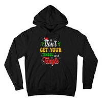 Don't Get Your Tinsel In A Tangle Funny Cute Christmas Hoodie