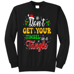 Don't Get Your Tinsel In A Tangle Funny Cute Christmas Sweatshirt