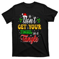 Don't Get Your Tinsel In A Tangle Funny Cute Christmas T-Shirt