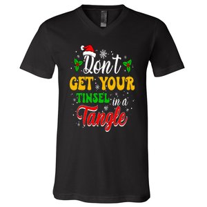 Don't Get Your Tinsel In A Tangle Funny Cute Christmas V-Neck T-Shirt