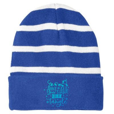 DonT Get Your Tinsel In A Tangle Funny Holiday Christmas Cool Gift Striped Beanie with Solid Band