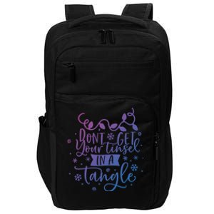 DonT Get Your Tinsel In A Tangle Funny Holiday Christmas Cool Gift Impact Tech Backpack